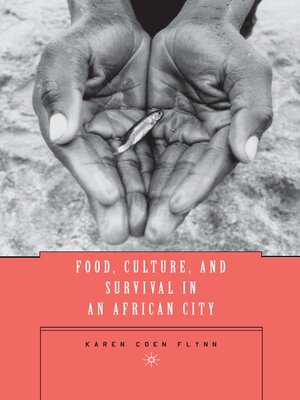 cover image of Food, Culture, and Survival in an African City